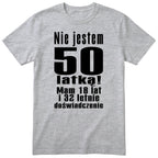 Nie Jestem 50 Latką koszulka szara
