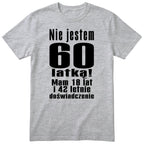 Nie Jestem 60 Latką koszulka szara