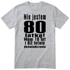 Nie Jestem 80 Latką koszulka szara