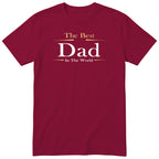 Burgundy The Best Dad In The World Exclusive t-shirt - Father's Day gift for the best dad, English print