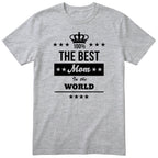 Best Mom In The World - Heather Grey