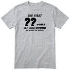 Heather Grey The First Years of Childhood t-shirt - personalised birthday gift, any age