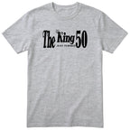 The King Just Turned 50 heather grey t-shirt