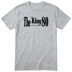The King Just Turned 80 - Funny 80th Birthday T-Shirt