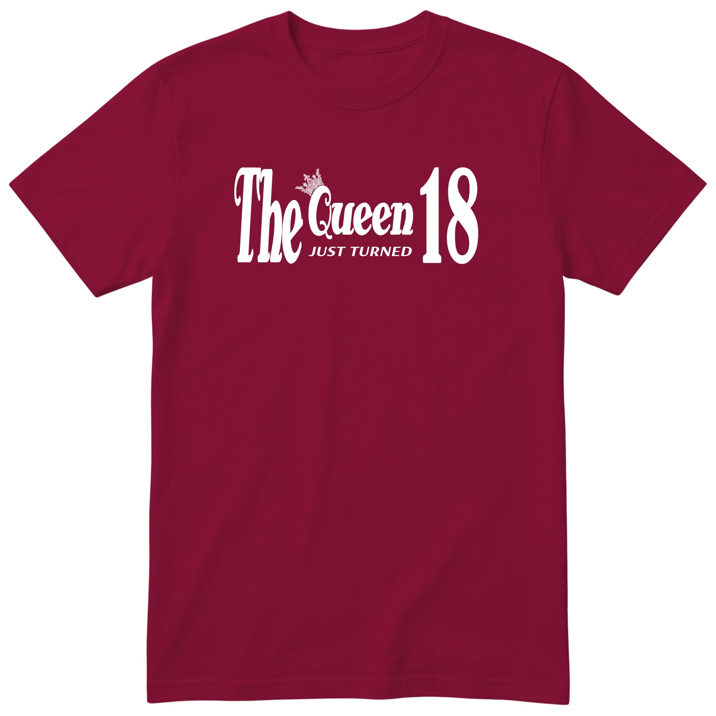 The Queen Just Turned 18 t-shirt - 18th birthday gift for her with a crown - Burgundy