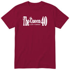 The Queen Just Turned 40 t-shirt - 40th birthday gift for her - Burgundy