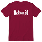 The Queen Just Turned 50 - Funny 50th Birthday T-Shirt Women