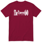 The Queen Just Turned 60 - Burgundy