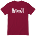 The Queen Just Turned 70 - Burgundy