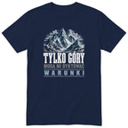 Koszulka "Tylko Góry" - granatowy t-shirt z eleganckim nadrukiem górskim