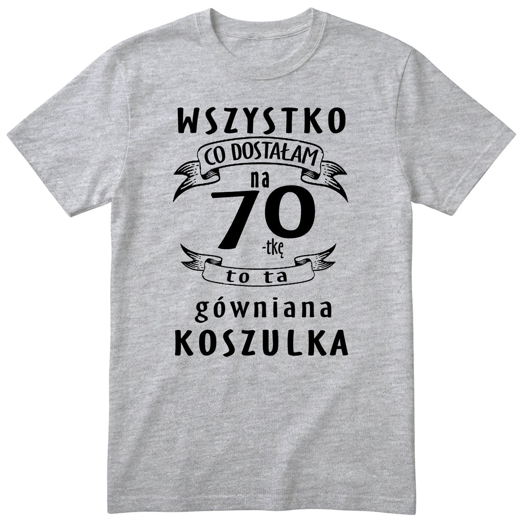 Koszulka szara z polskim napisem urodzinowym i liczbą 70 - przewrotny prezent