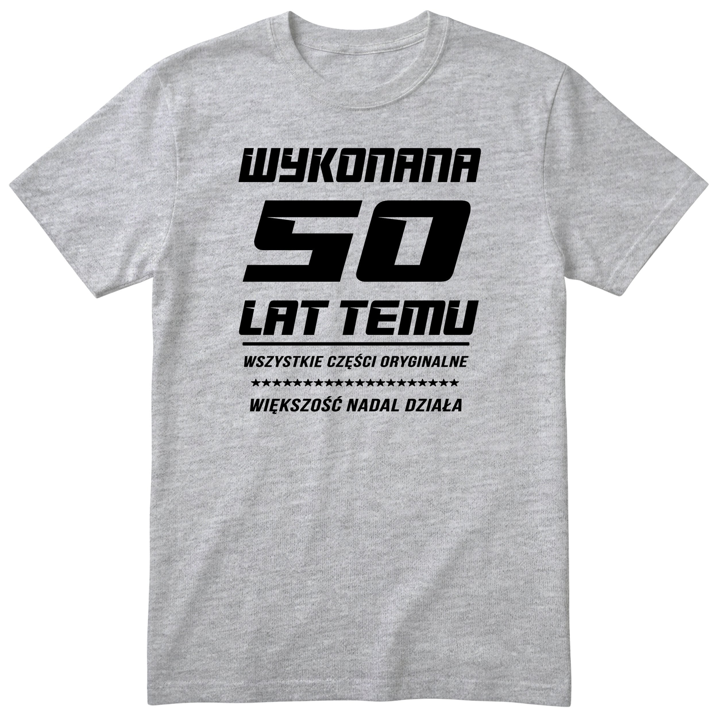 Wykonana 50 Lat Temu - Śmieszna Koszulka Urodzinowa Polish 50th Birthday