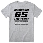 Wykonana 65 Lat Temu - Śmieszna Koszulka Urodzinowa Polish 65th Birthday
