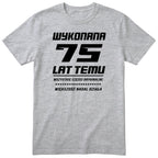 Wykonana 75 Lat Temu - Śmieszna Koszulka Urodzinowa Polish 75th Birthday