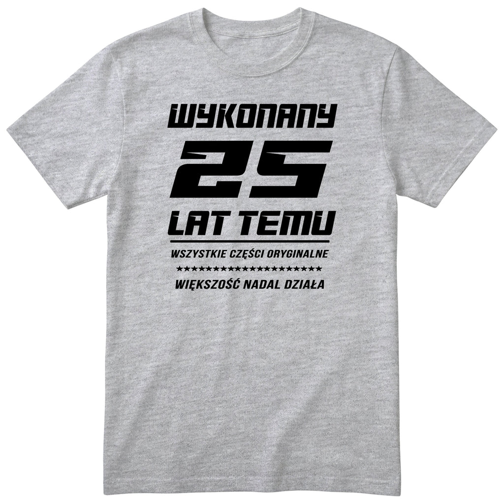 Wykonany 25 Lat Temu - szara