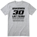 Wykonany 30 Lat Temu - szara