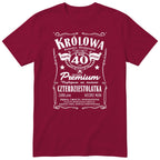Koszulka Królowa 40 Lat bordowa - Polish 40th Birthday T-Shirt Women