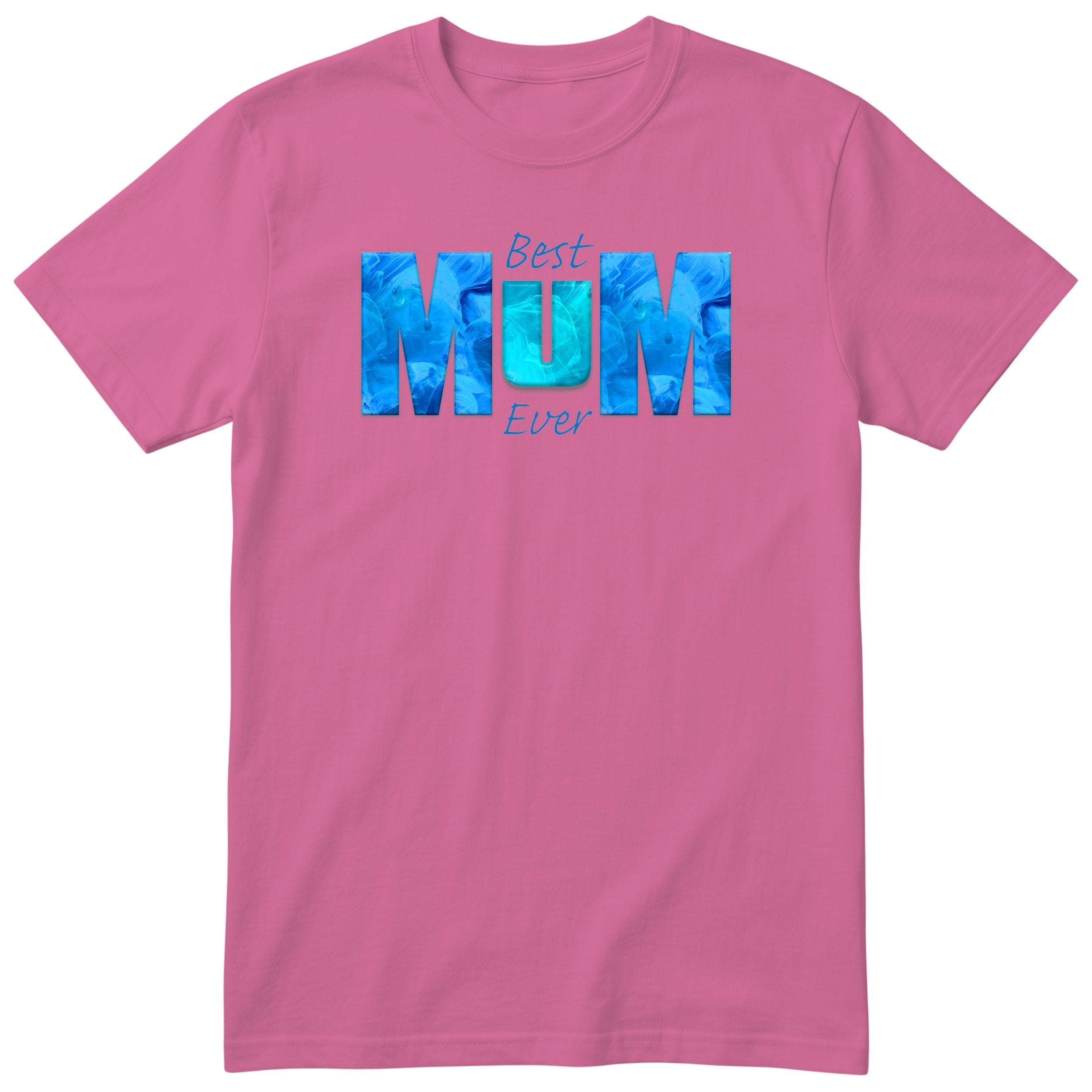 Best Mum Ever Blue - Pink