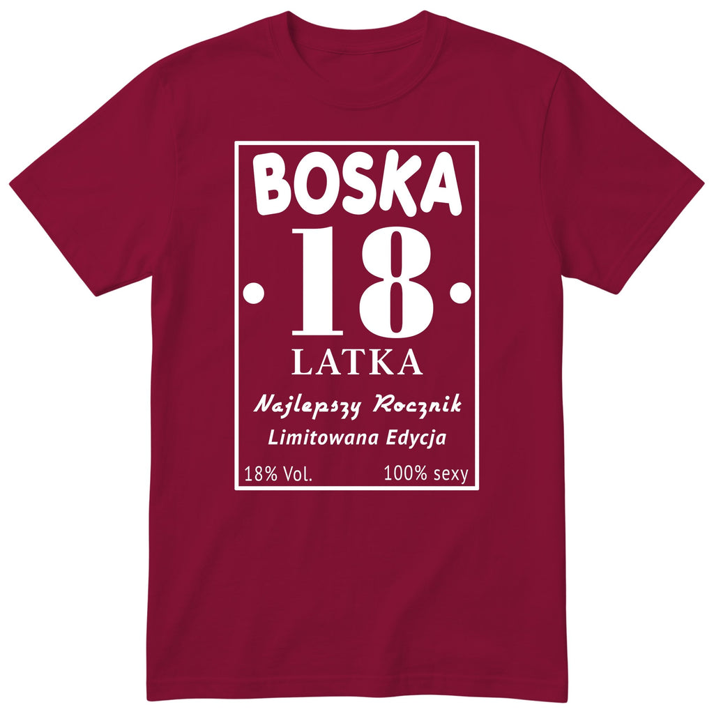 Boska 18 Latka - Śmieszna Koszulka Urodzinowa Polish 18th Birthday