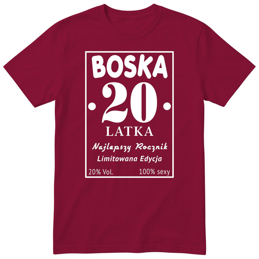 Boska 20 Latka - Śmieszna Koszulka Urodzinowa Polish 20th Birthday