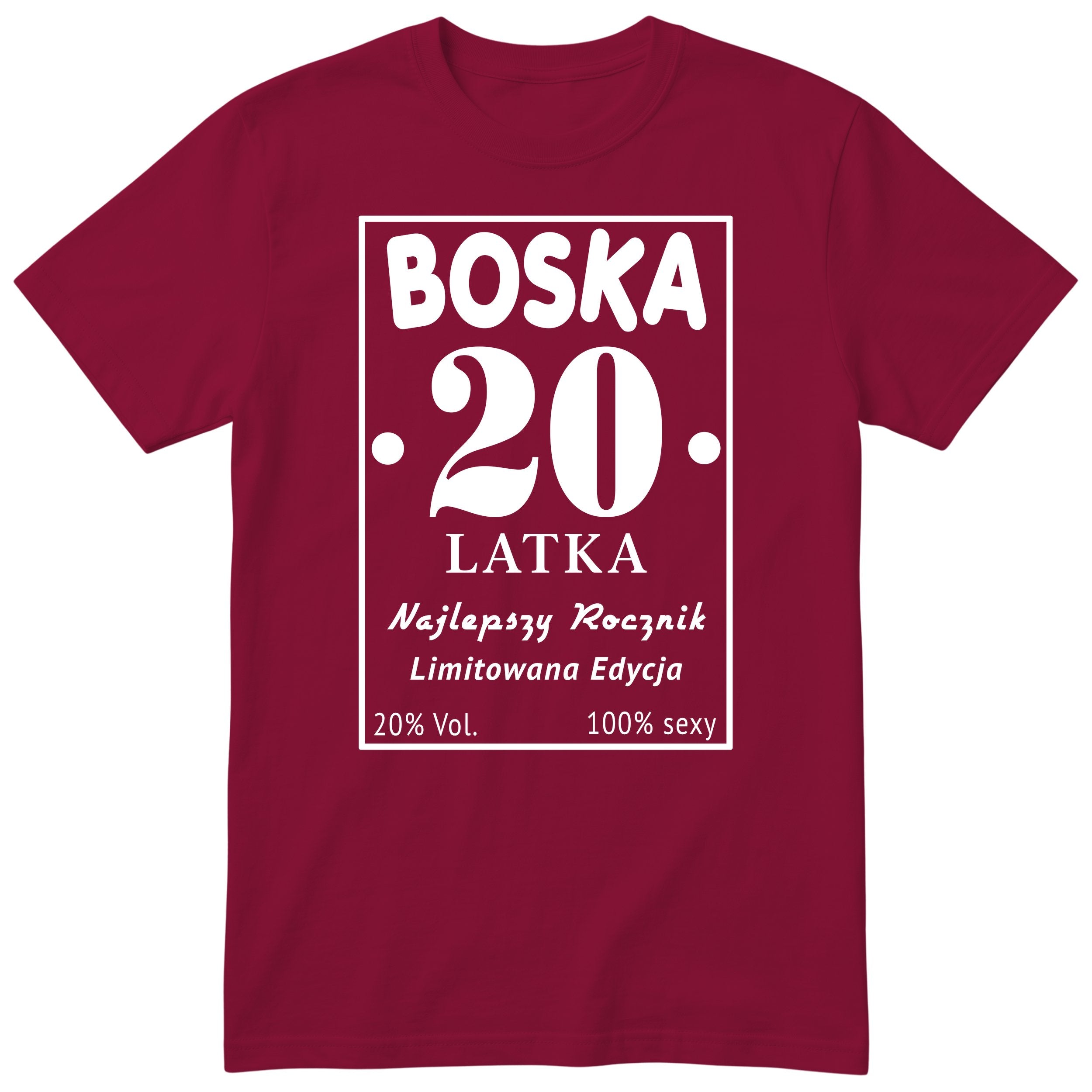 Boska 20 Latka - Śmieszna Koszulka Urodzinowa Polish 20th Birthday