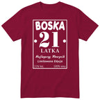 Boska 21 Latka - Śmieszna Koszulka Urodzinowa Polish 21st Birthday