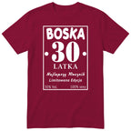 Boska 30 Latka - Śmieszna Koszulka Urodzinowa Polish 30th Birthday