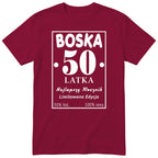 Boska 50 Latka - Śmieszna Koszulka Urodzinowa Polish 50th Birthday