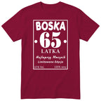 Boska 65 Latka - Śmieszna Koszulka Urodzinowa Polish 65th Birthday