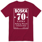 Boska 70 Latka - Śmieszna Koszulka Urodzinowa Polish 70th Birthday
