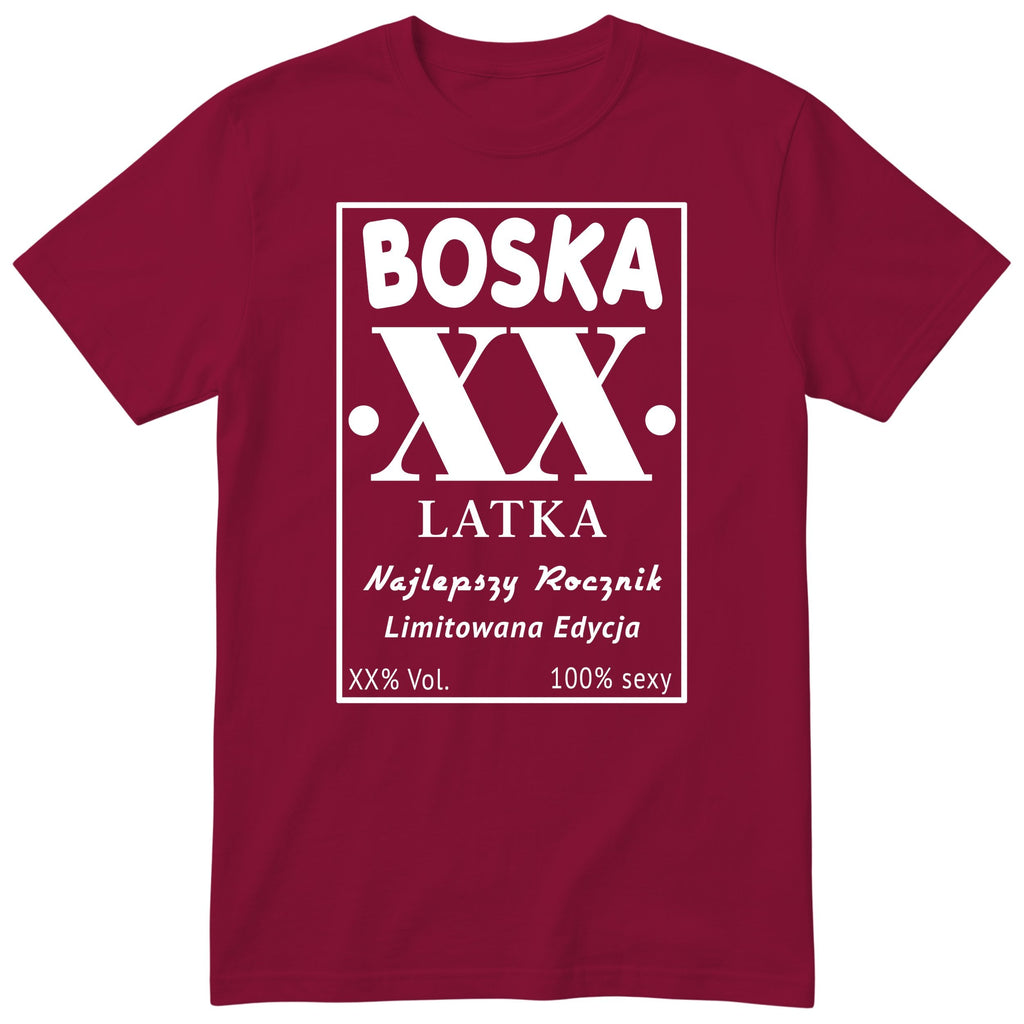 Boska XX Latka - Śmieszna Koszulka Urodzinowa na Każde Urodziny