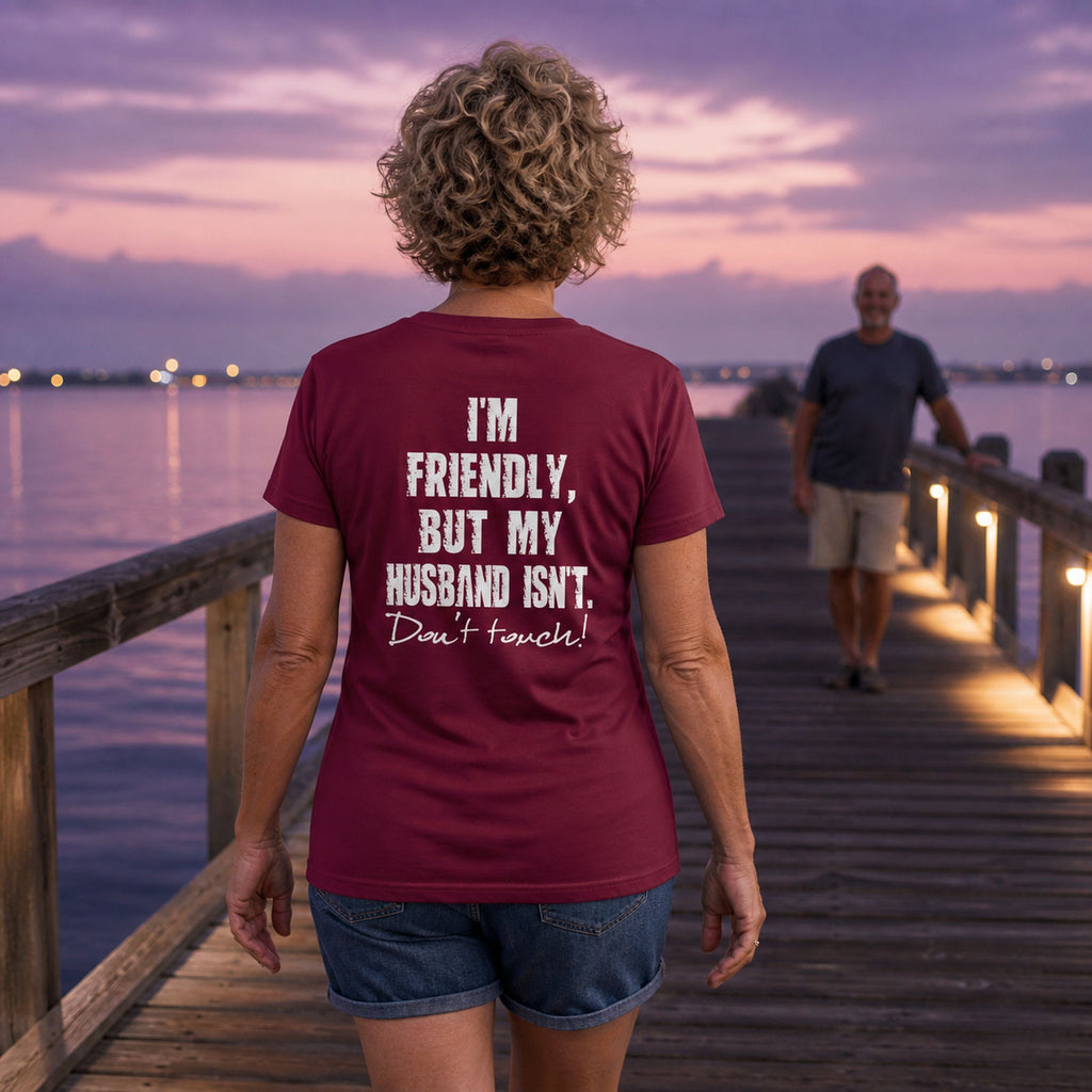 Koszulka dla Żony - I'm Friendly But My Husband Isn't | Od Męża
