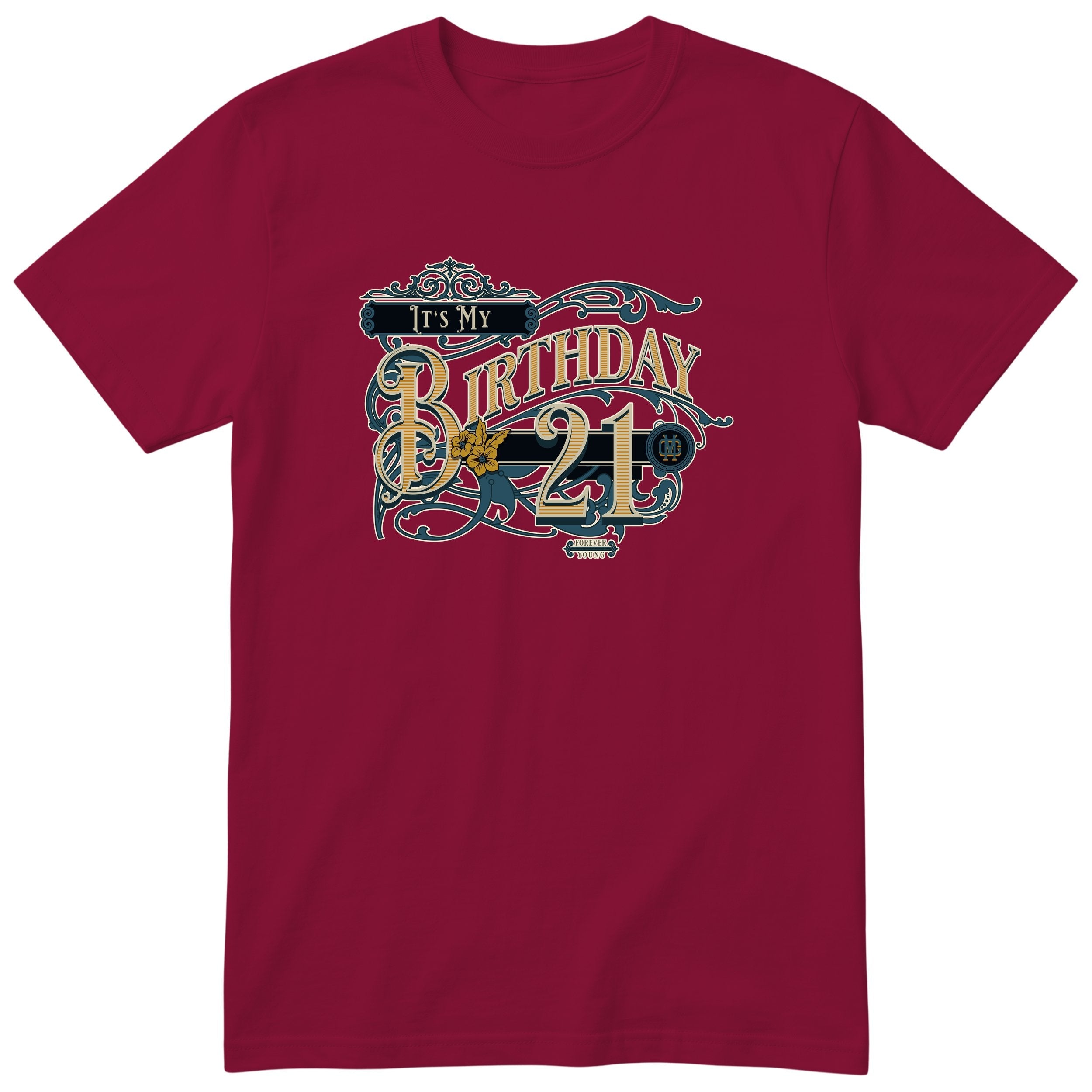 It's My Birthday 21 t-shirt - vintage 21st birthday, Forever Young, unisex