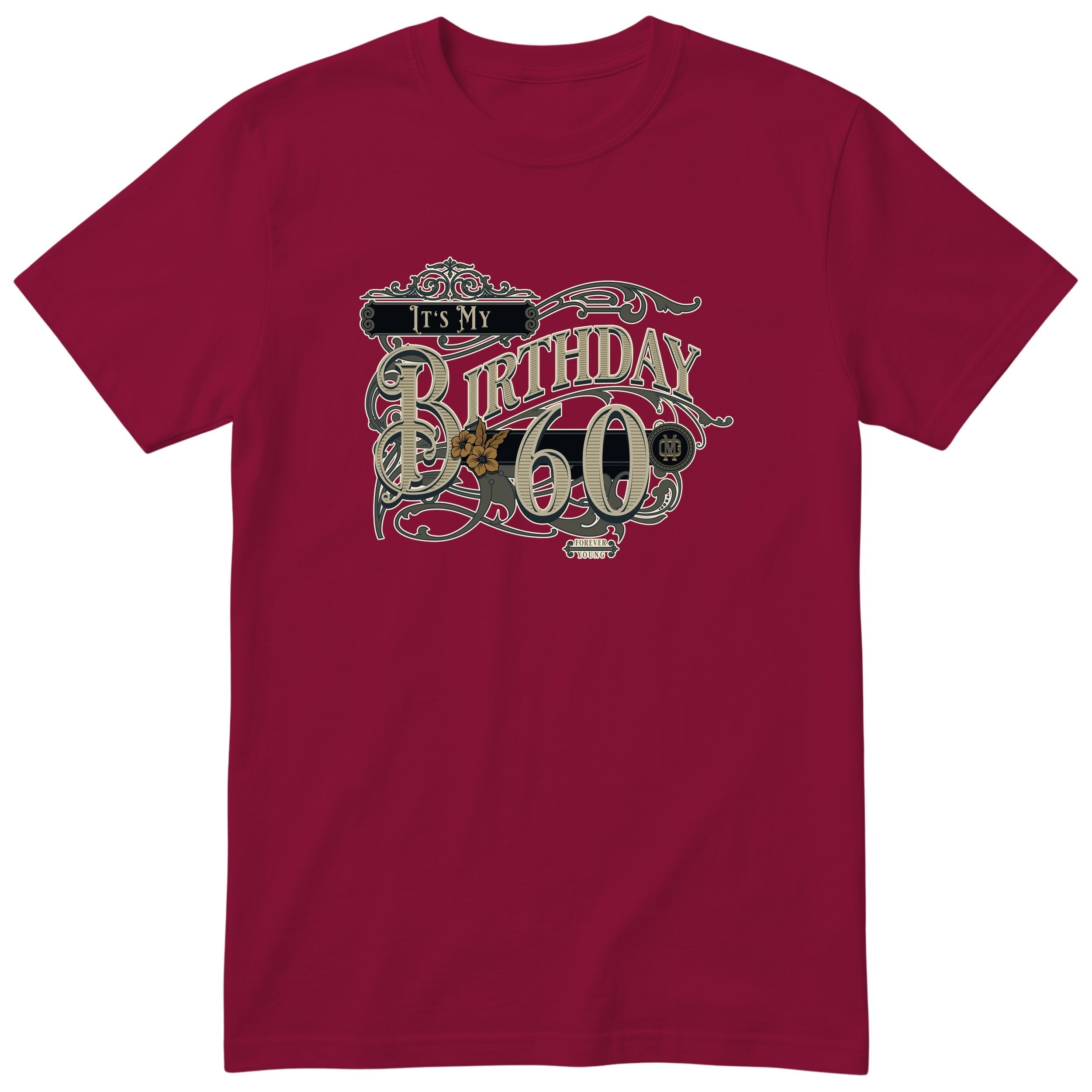 It's My Birthday 60 t-shirt - vintage 60th birthday, Forever Young, unisex