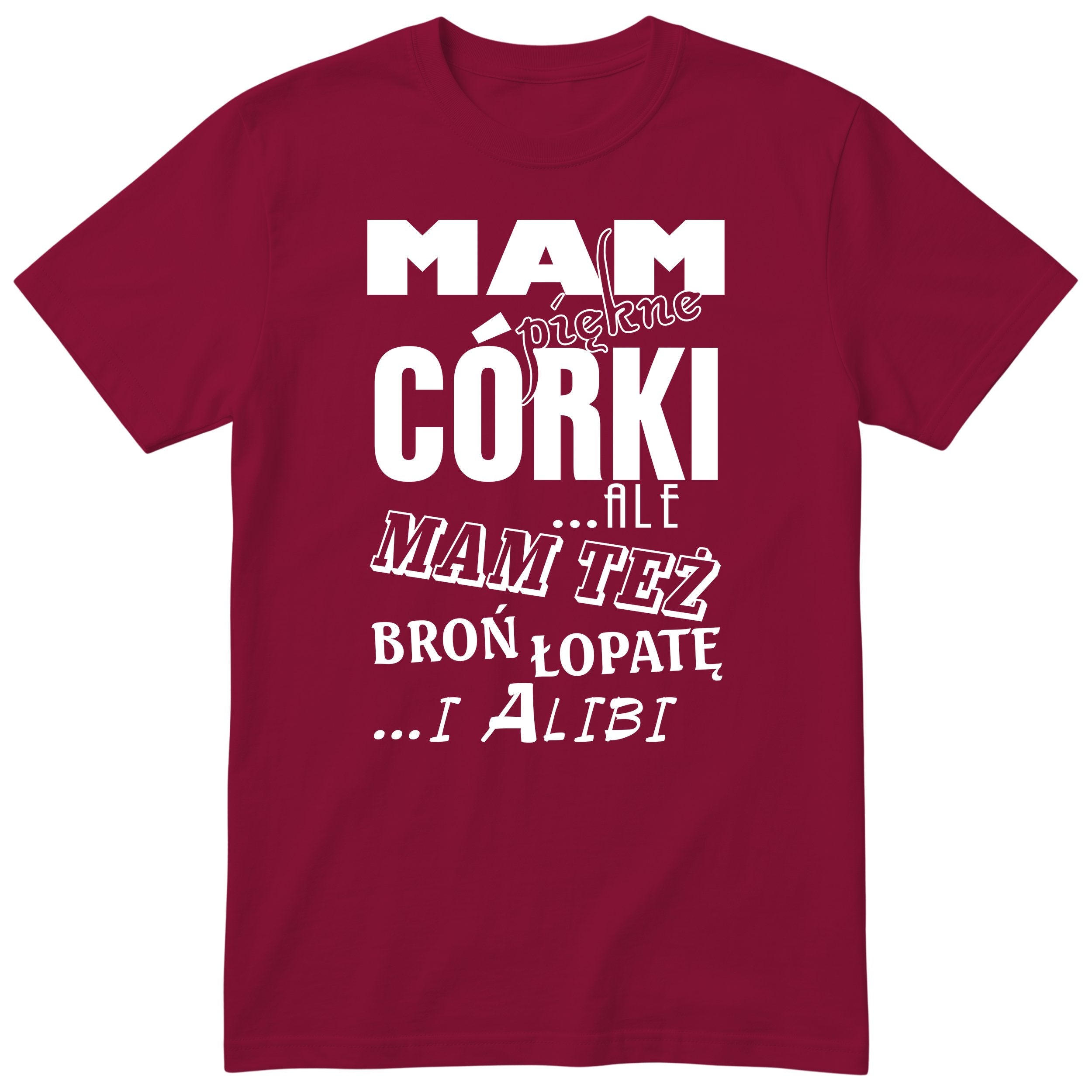 Mam Piękne Córki - Burgundy