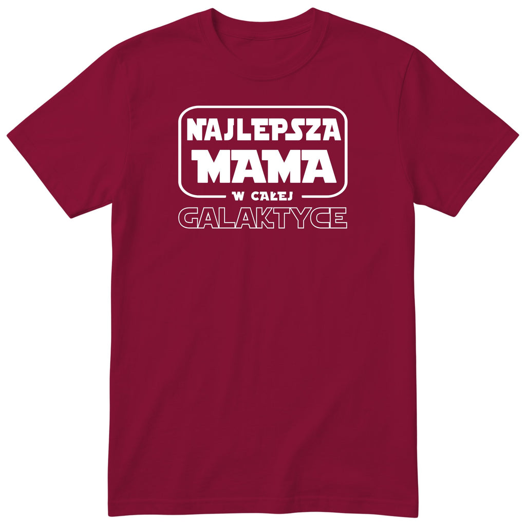 Koszulka bordowa - Najlepsza Mama w Galaktyce
