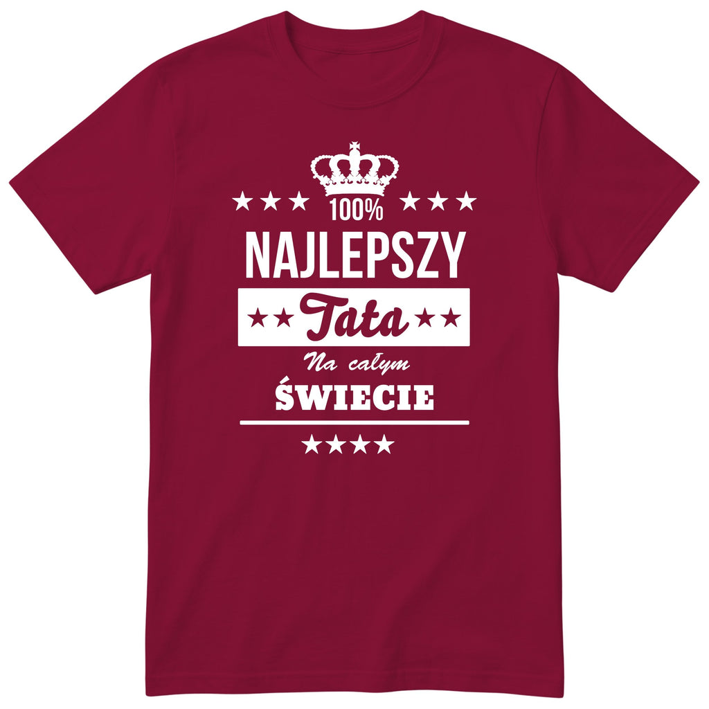 Najlepszy Tata Na Całym Świecie - Burgundy