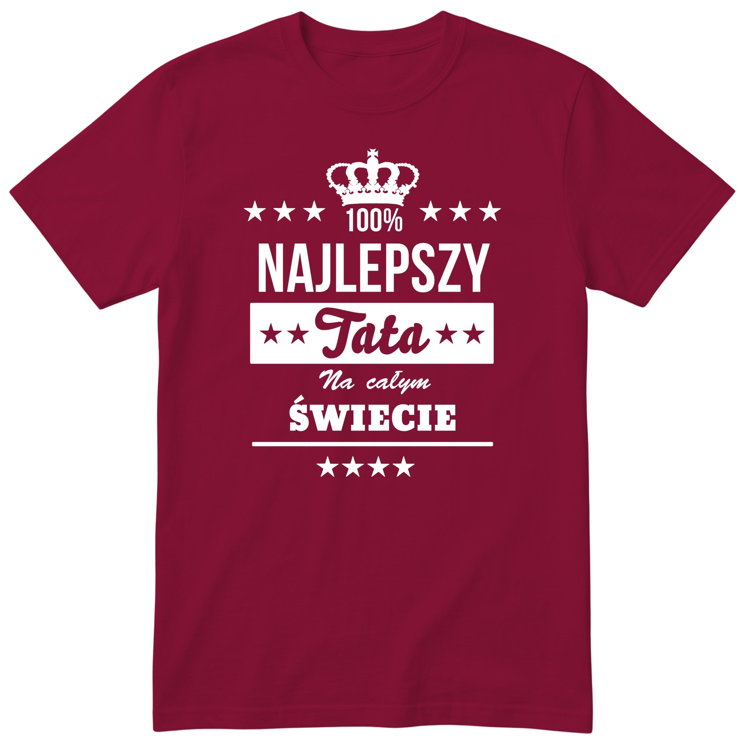 Najlepszy Tata Na Całym Świecie - Burgundy