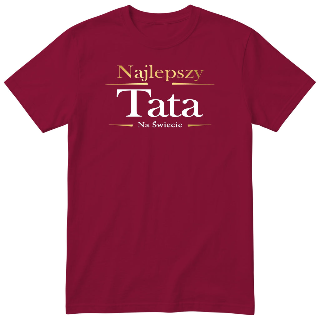 Najlepszy Tata Na Świecie Exclusive - Burgundy