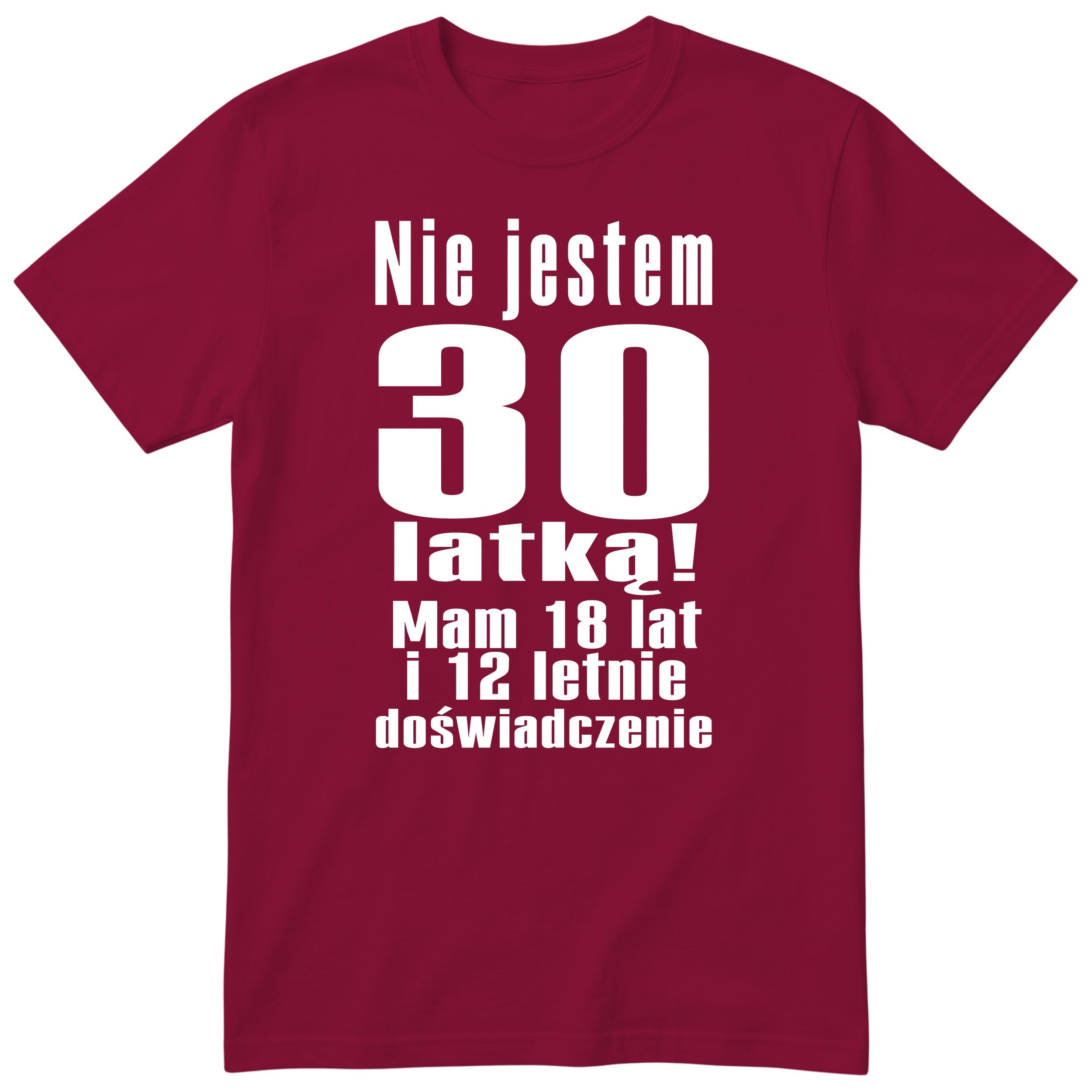 Nie Jestem 30 Latką - bordowa