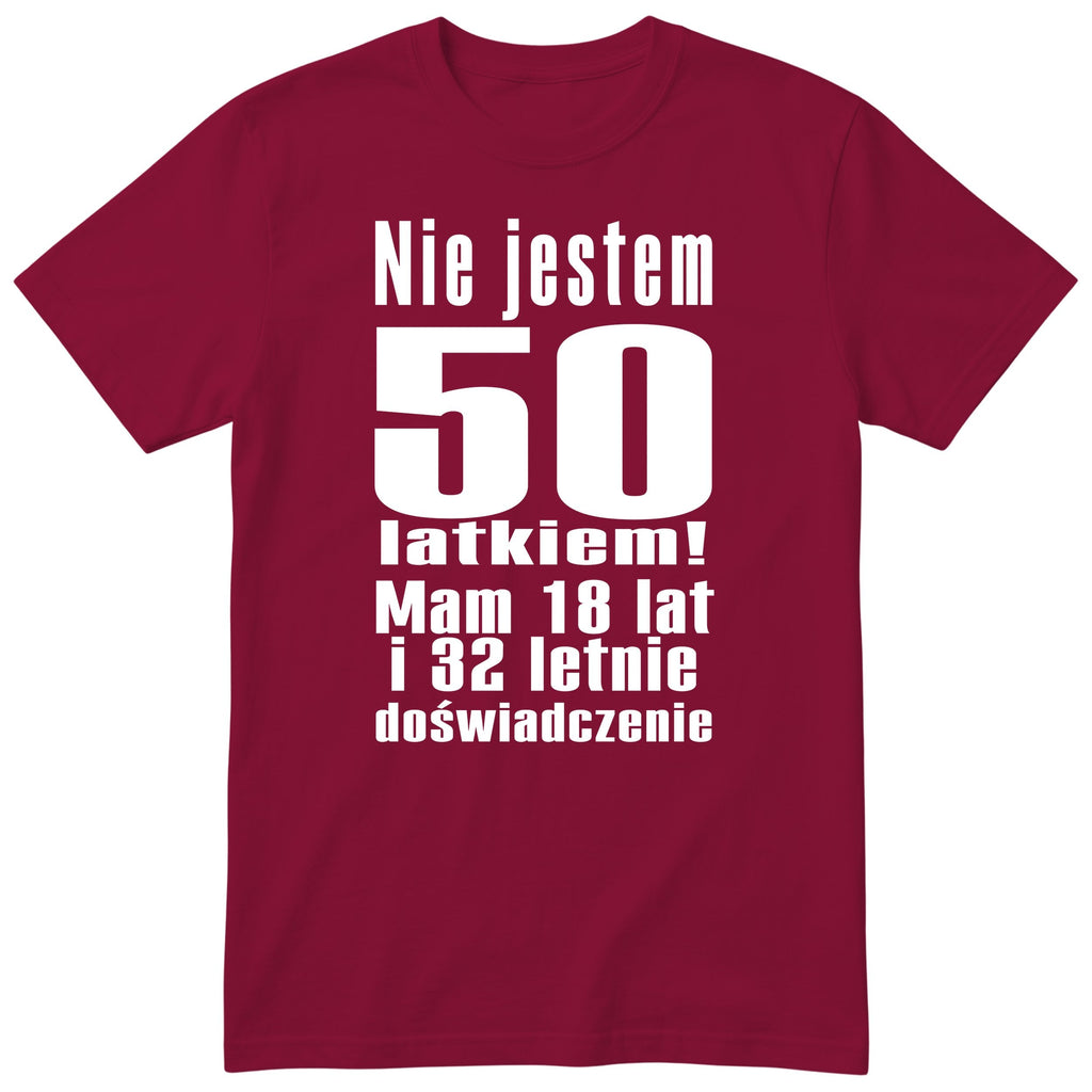 Nie Jestem 50 Latkiem - Śmieszna Koszulka Urodzinowa Polish 50th Birthday