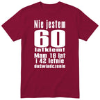 Nie Jestem 60 Latkiem - Śmieszna Koszulka Urodzinowa Polish 60th Birthday