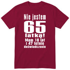 Nie Jestem 65 Latką - Śmieszna Koszulka Urodzinowa Polish 65th Birthday