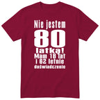 Nie Jestem 80 Latką - Śmieszna Koszulka Urodzinowa Polish 80th Birthday