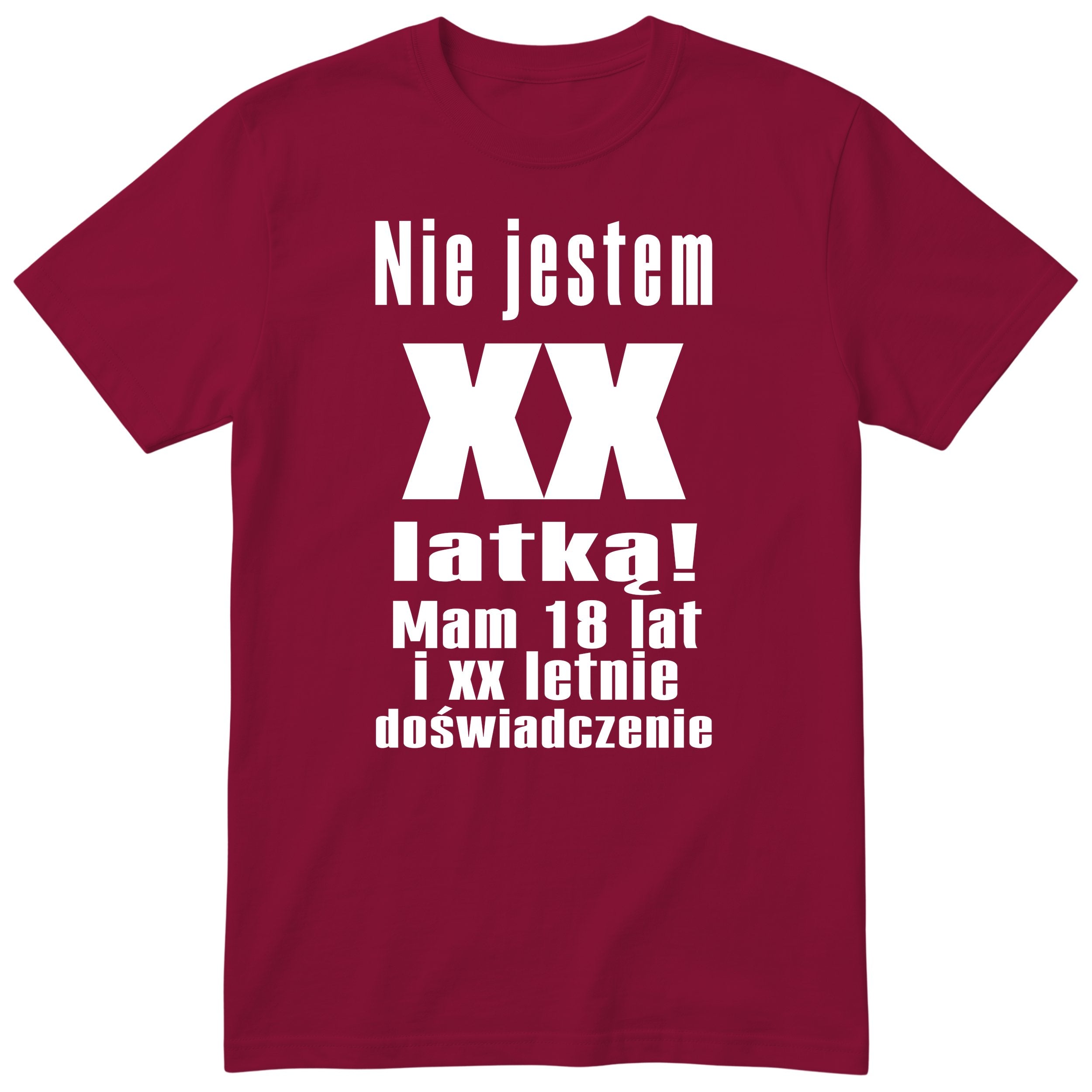 Nie Jestem XX Latką - Śmieszna Koszulka Urodzinowa na Każde Urodziny