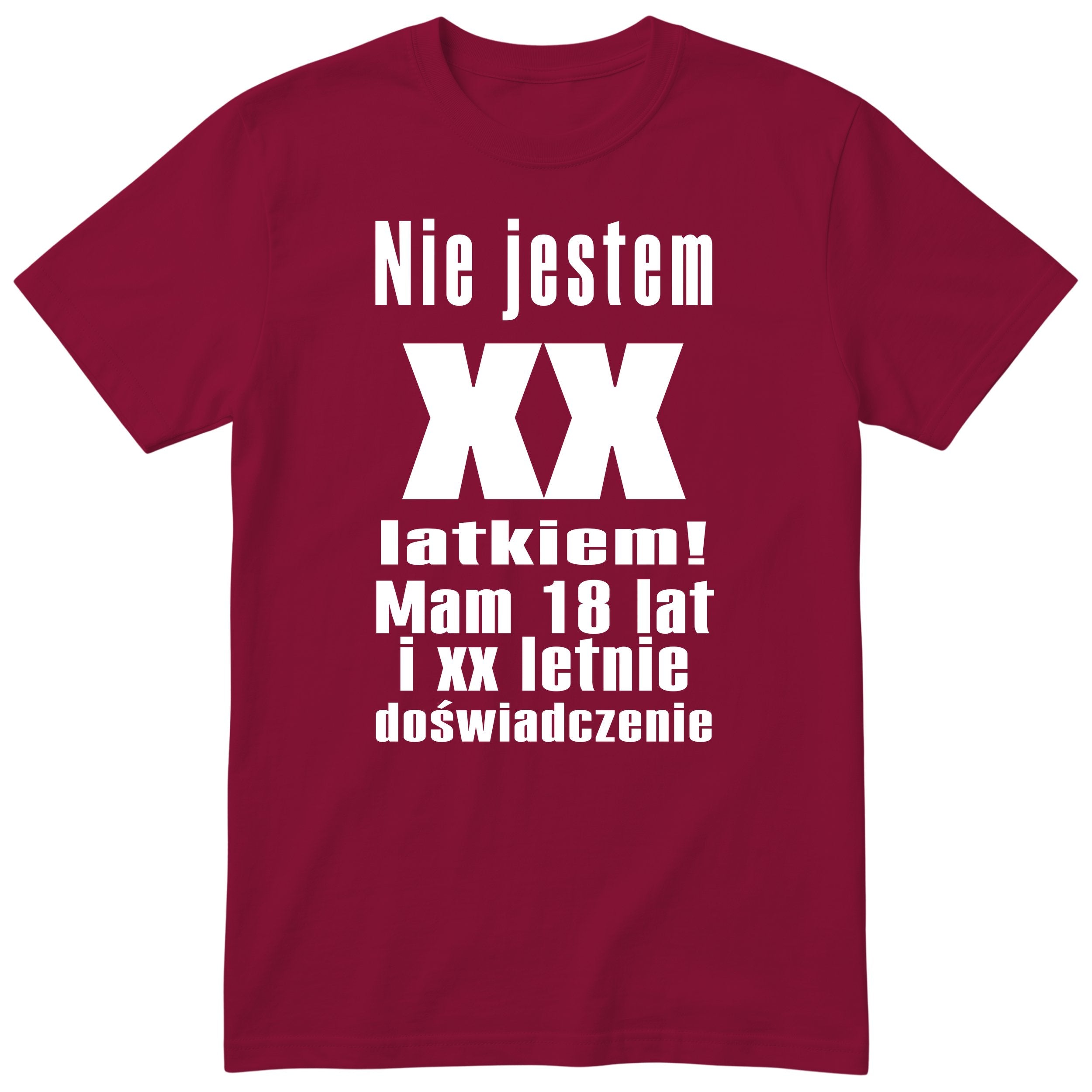 Nie Jestem XX Latkiem - Śmieszna Koszulka Urodzinowa na Każde Urodziny