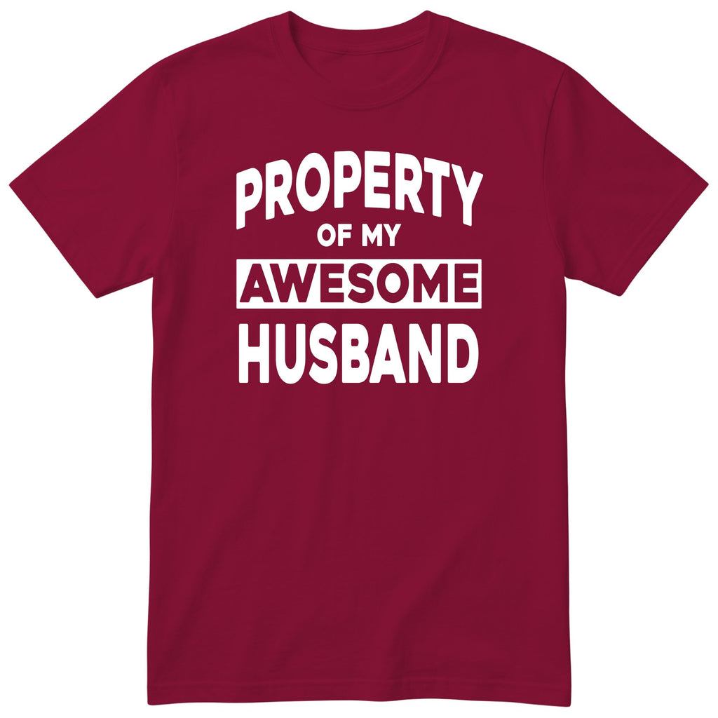 Burgundy Property Of My Awesome Husband t-shirt front print - funny wife gift, English print