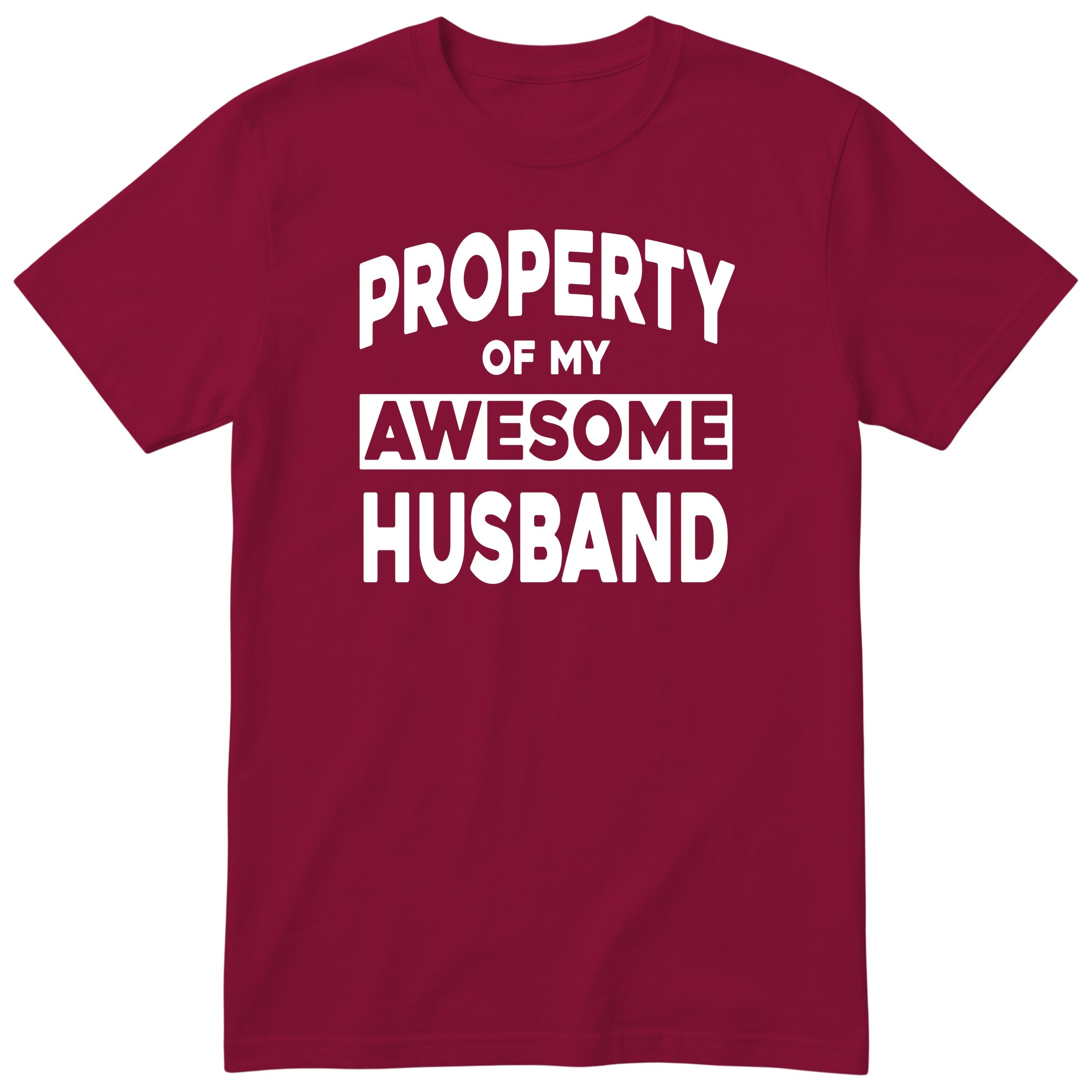 Burgundy Property Of My Awesome Husband t-shirt front print - funny wife gift, English print