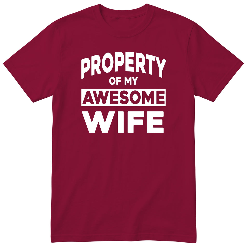 Burgundy Property Of My Awesome Wife t-shirt front print - funny husband gift, English print