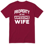 Burgundy Property Of My Awesome Wife t-shirt front print - funny husband gift, English print